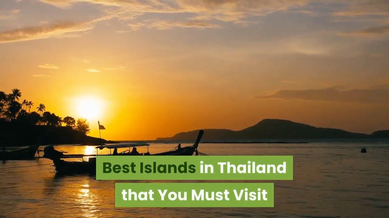 'Video thumbnail for Best Islands in Thailand that You Must Visit'
