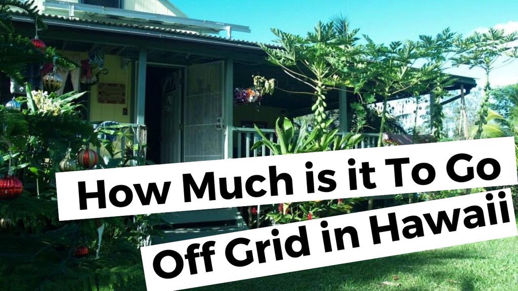 'Video thumbnail for What's the cost of going off grid in Hawaii?'
